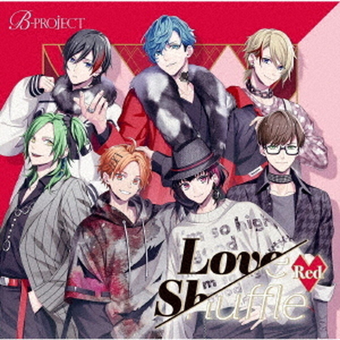 B-PROJECT／Love Shuffle Red（通常盤）（セブンネット限定特典：2L判ブロマイド Love Shuffle Red ver.付き）（CDシングル）