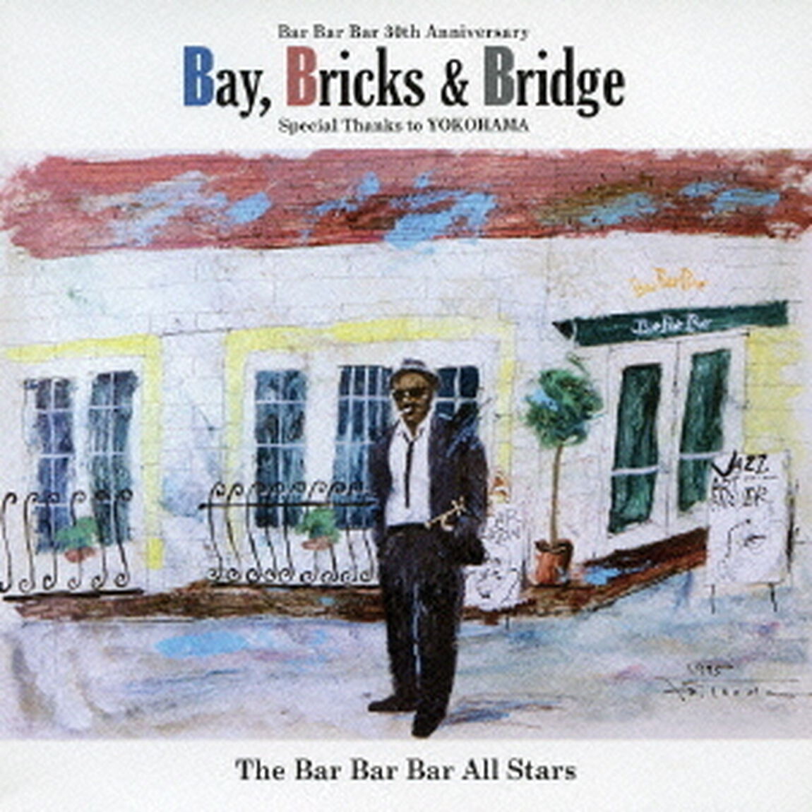 Bay，Bricks　＆　Bridge（ＣＤ）
