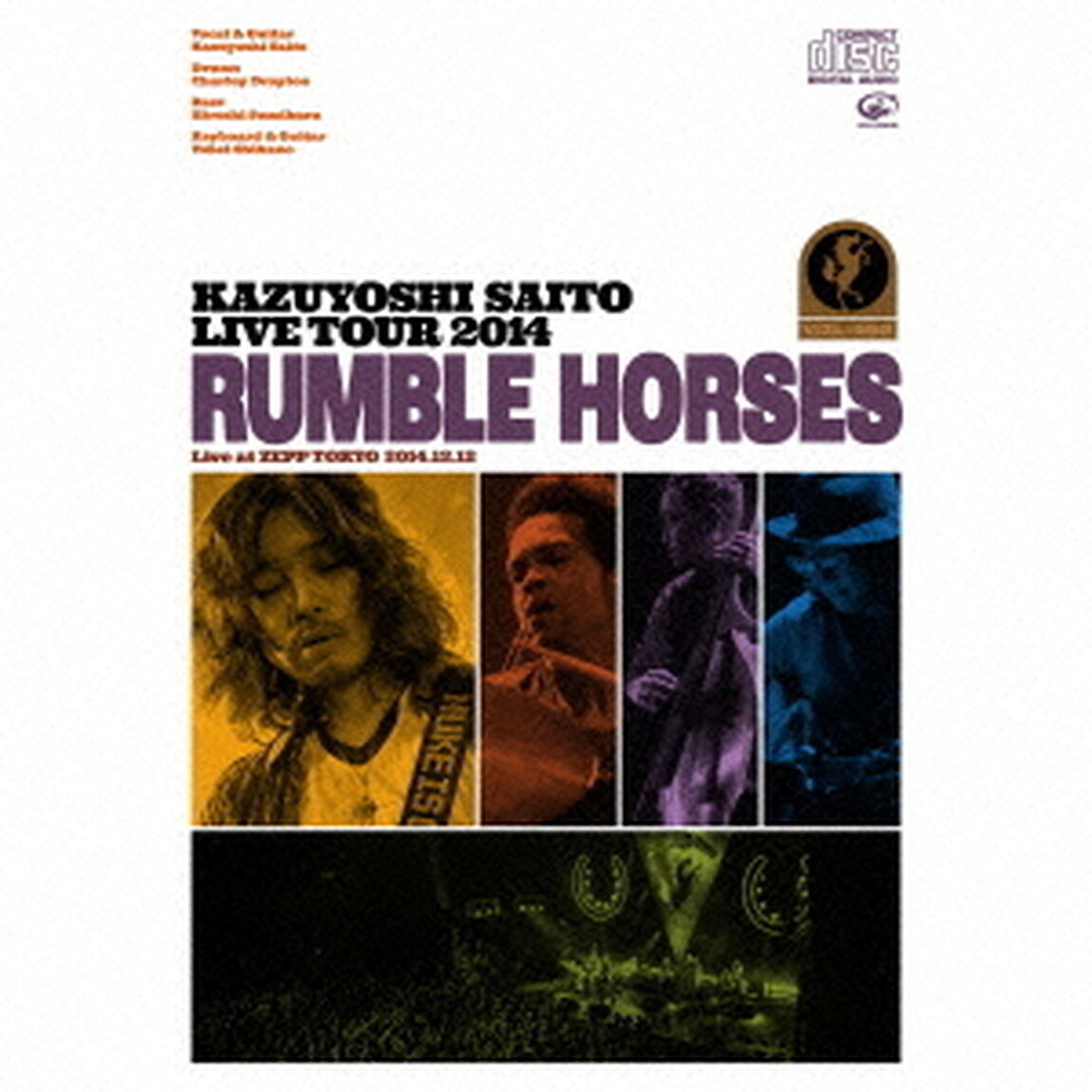 KAZUYOSHI　SAITO　LIVE　TOUR　2014　RUMBLE　HORSES　Live　at　ZEPP　TOKYO　2014．12．12（ＣＤ）