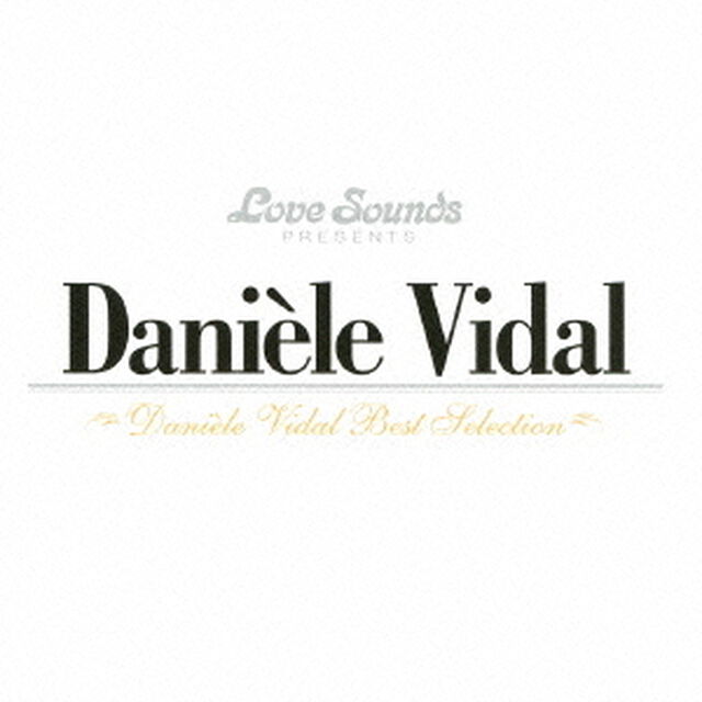 ダニエル・ビダル〜ベスト・セレクション（ＣＤ）
