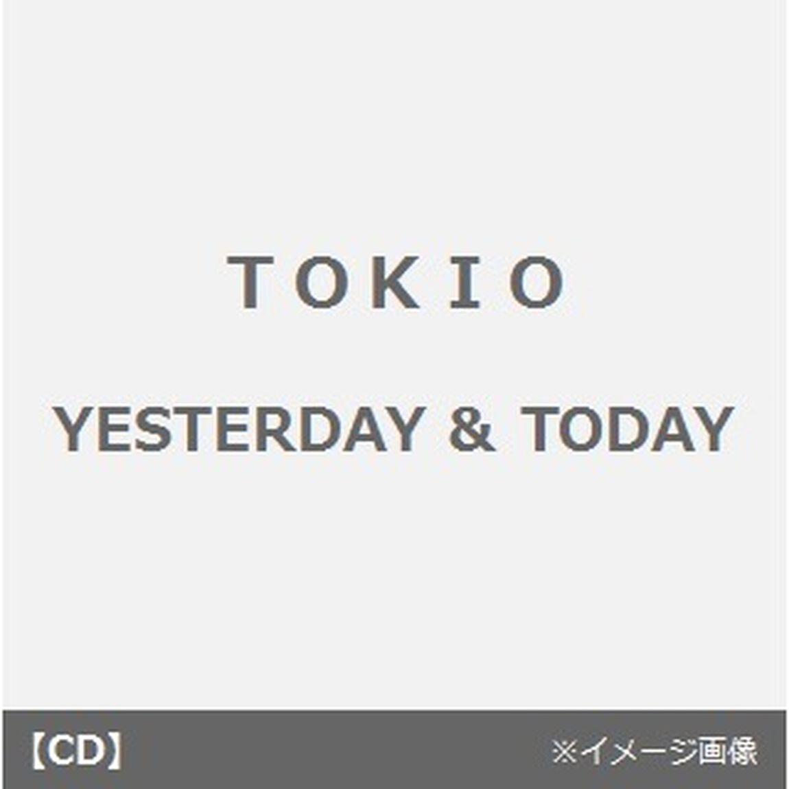 YESTERDAY＆TODAY（ＣＤ）