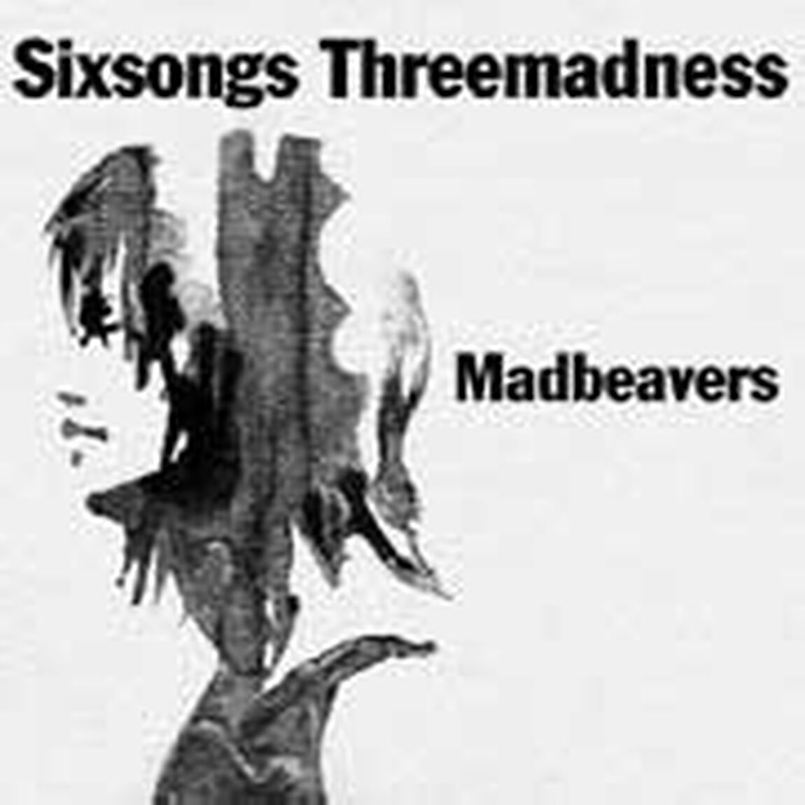 SIX　SONGS　THREE　MADNESS（ＣＤ）