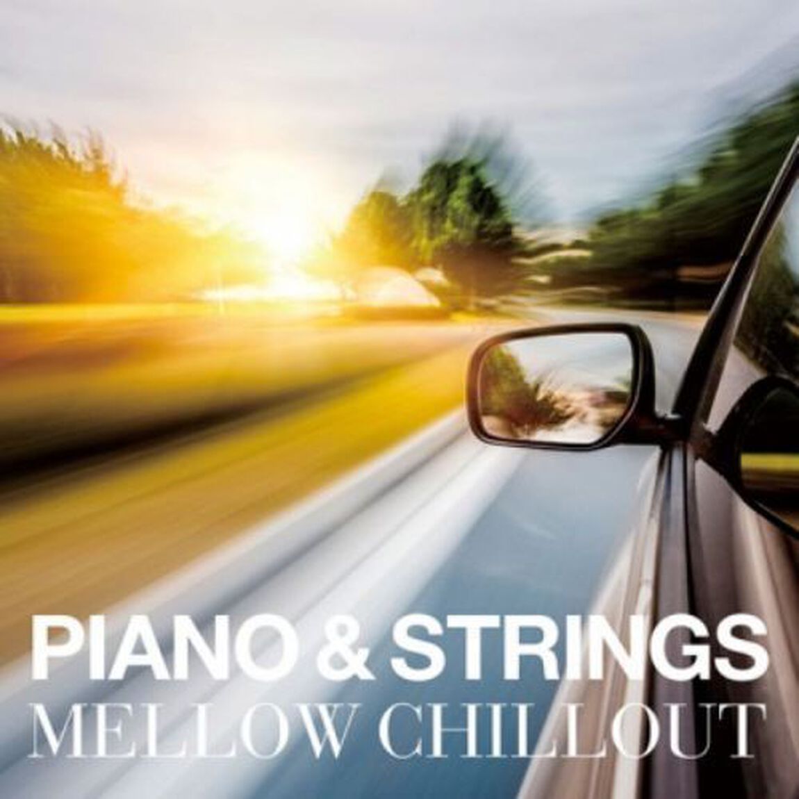 PIANO　＆　STRINGS　MELLOW　CHILLOUT（ＣＤ）