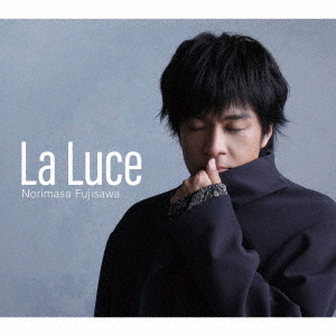 藤澤ノリマサ／La　Luce－ラ・ルーチェ－（初回限定盤）（ＣＤ）
