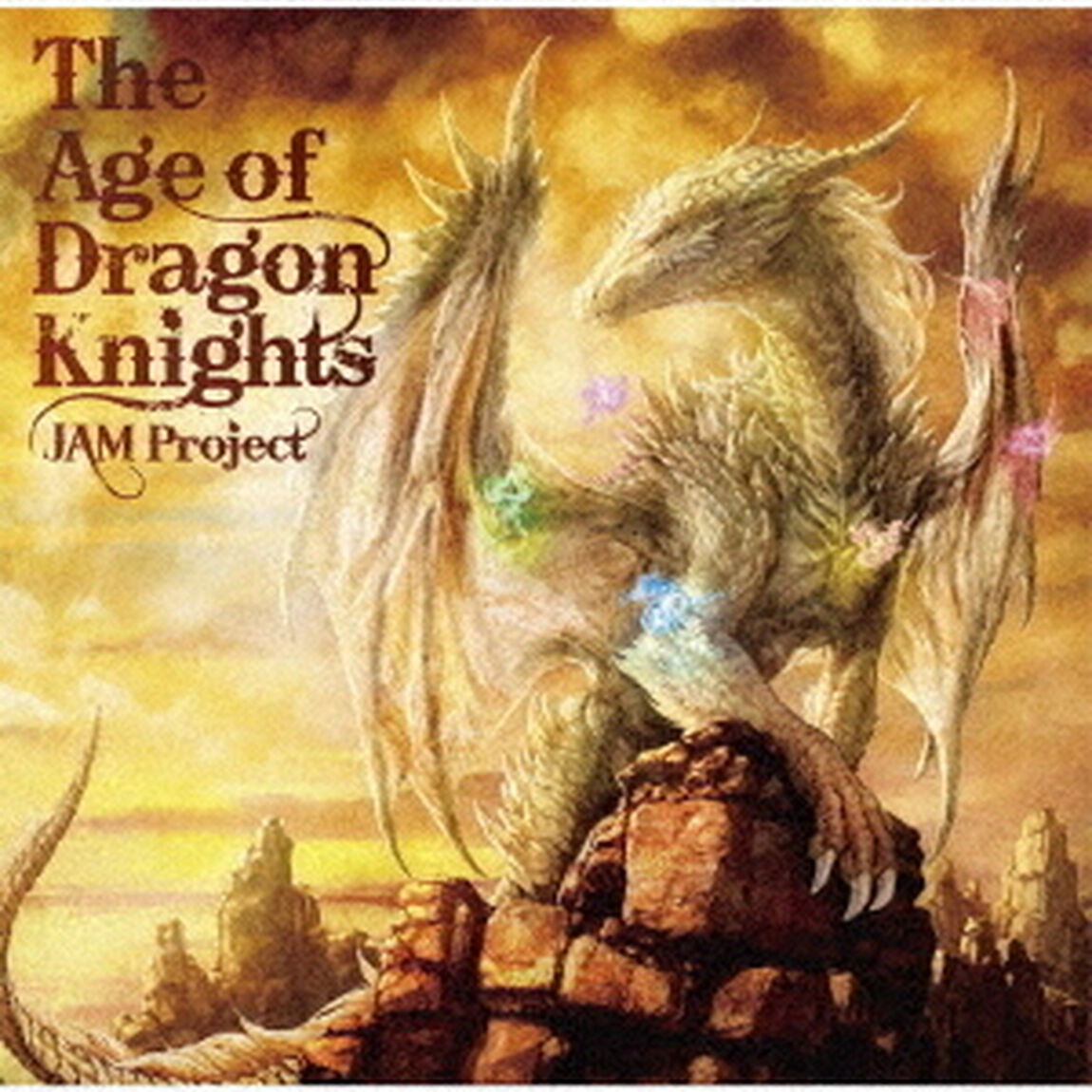 JAM Project／The Age of Dragon Knights（ＣＤ）