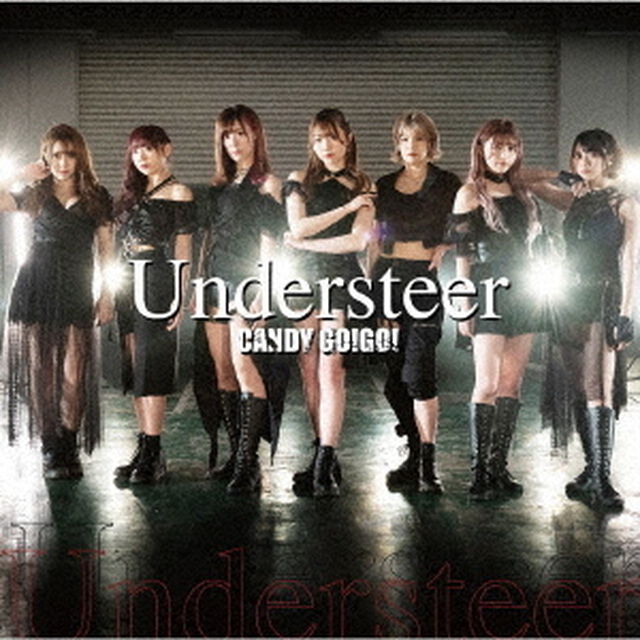 CANDY GO!GO!／Understeer（TYPE-B／CD）（ＣＤ）
