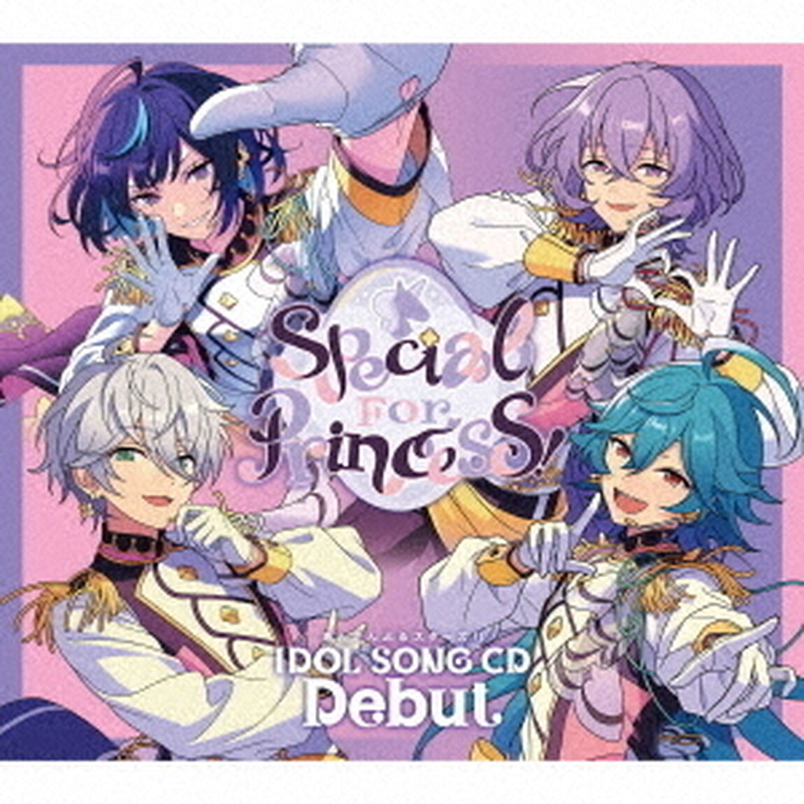 あんさんぶるスターズ！！IDOL SONG CD 「Debut」 Special for Princess!（初回生産限定盤／2CD+Blu-ray）（ＣＤ）