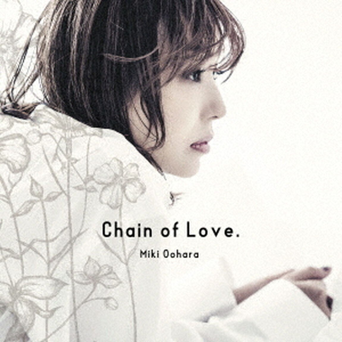 Chain　of　Love．（ＣＤ）