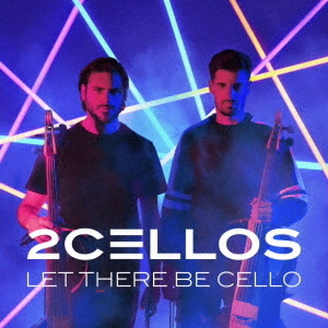 2CELLOS／レット・ゼア・ビー・チェロ〜チェロ魂〜（初回生産限定盤）（ＣＤ）