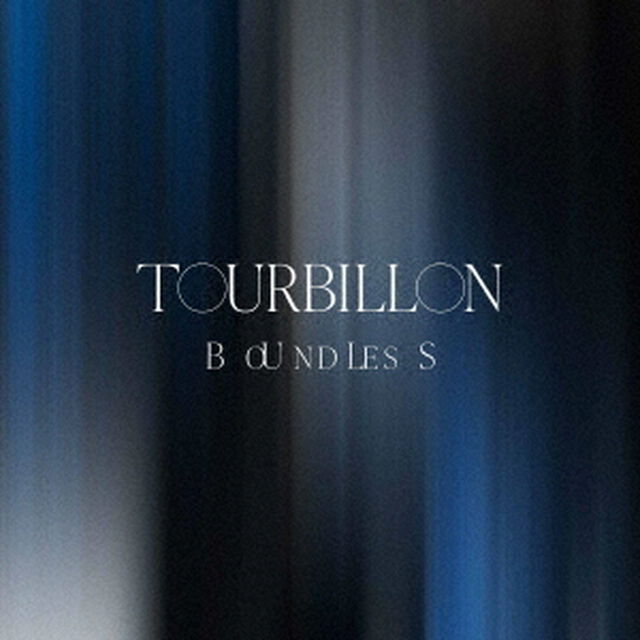 Tourbillon／BOUNDLESS（CD）（ＣＤ）