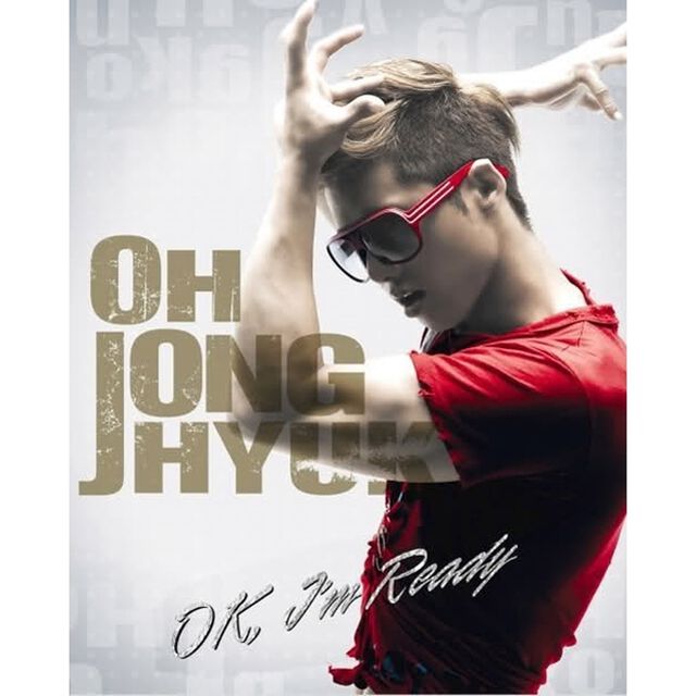 オ・ジョンヒョク （Click B）／オ・ジョンヒョク 1st Mini Album - OK I'm Ready （輸入盤）（ＣＤ）