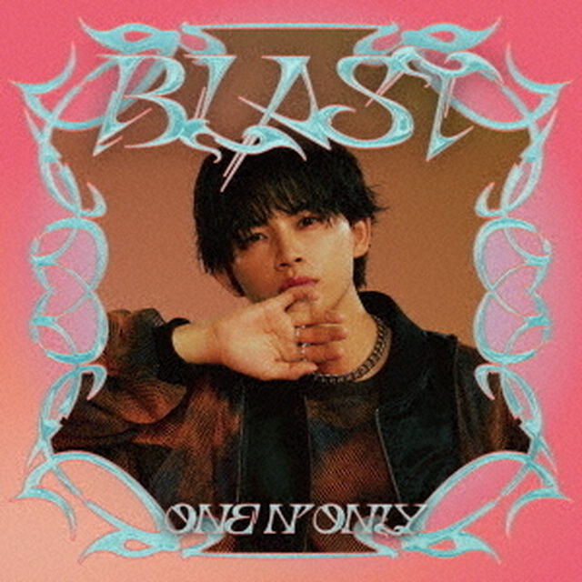 ONE N' ONLY／BLAST（初回限定メンバーソロ盤　NAOYA Ver.／CD）（ＣＤ）