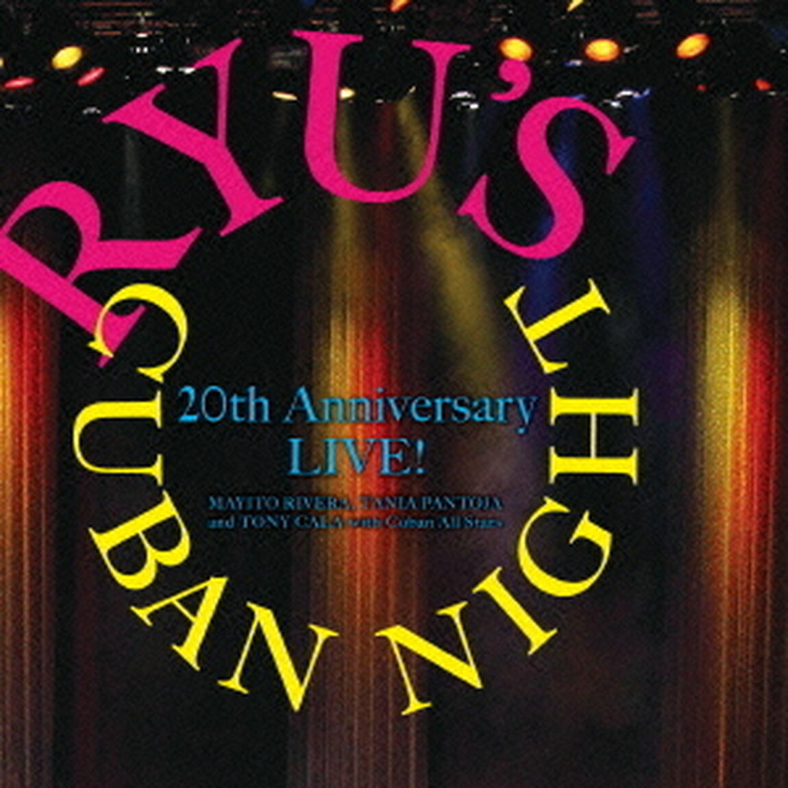 村上龍プロデュース　Ryu&rsquo;s　Cuban　Night　20th　Anniversary　LIVE　！（ＣＤ）
