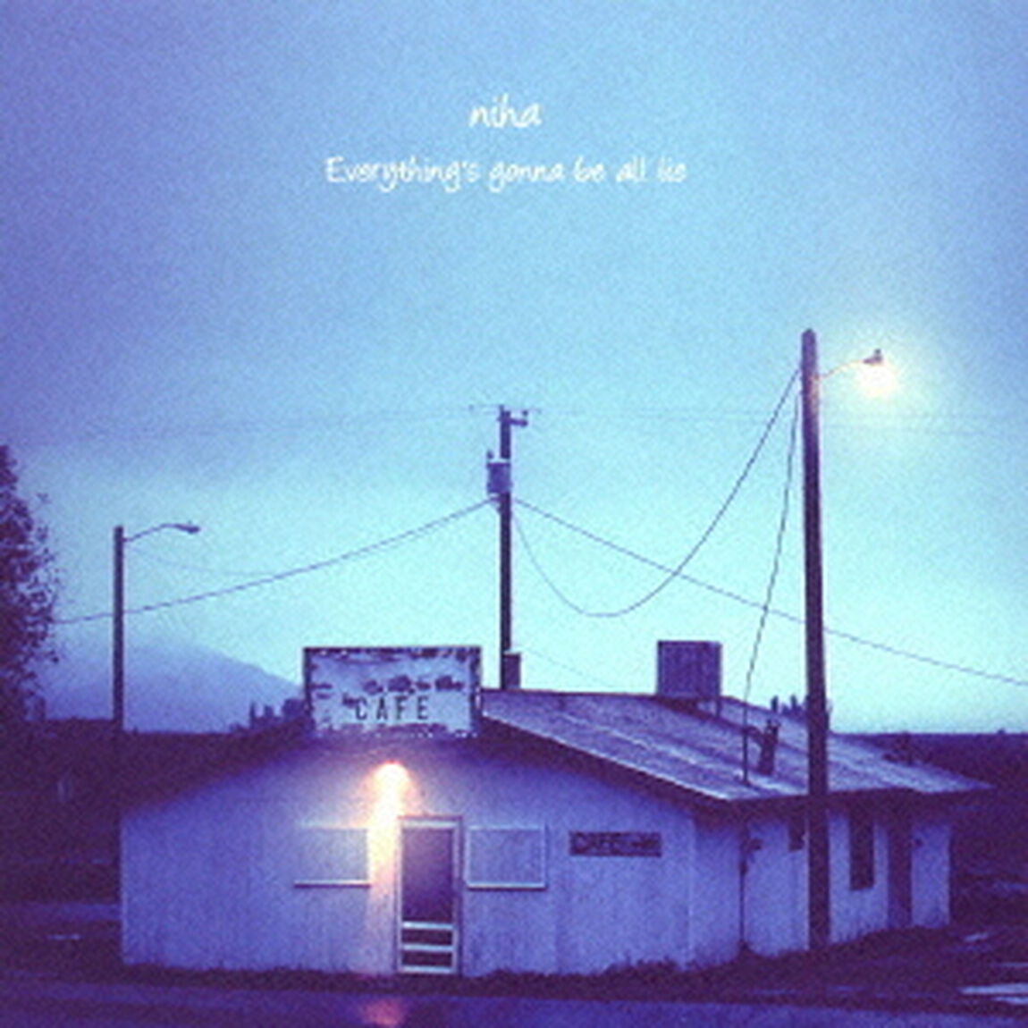 Everything&rsquo;s　gonna　be　all　lie（ＣＤ）