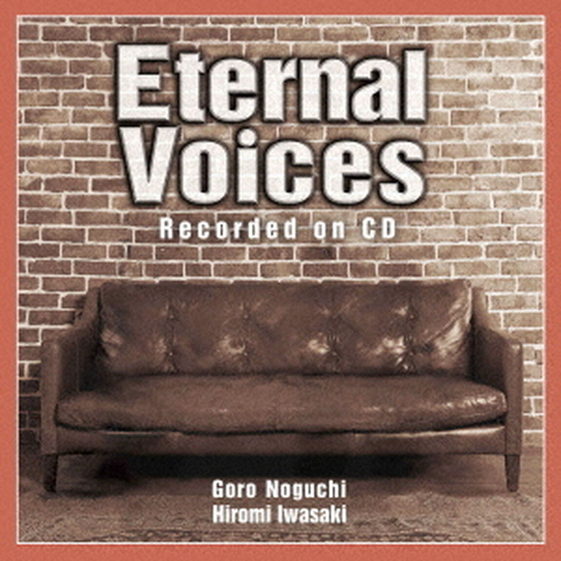 Eternal　Voices　Recorded　on　CD（ＣＤ）