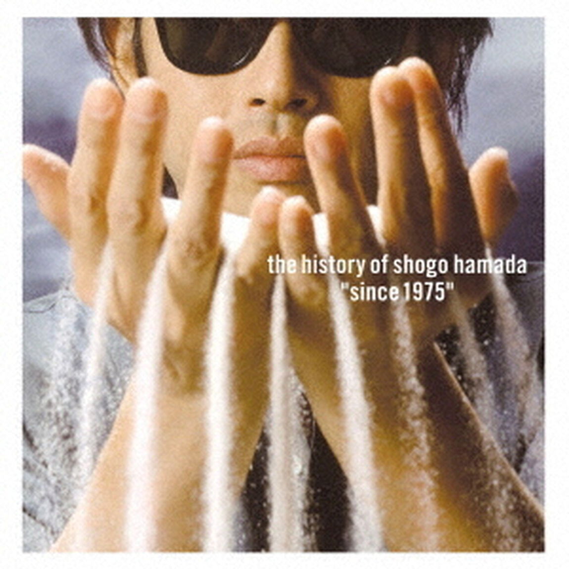 The　History　of　Shogo　Hamada&ldquo;Since　1975&rdquo;（CP特典：(1)ポストカード(3種のうちランダムで1種)  (2)ディスコグラフィシート  (3)キャンペーン応募ハガキ）（ＣＤ）