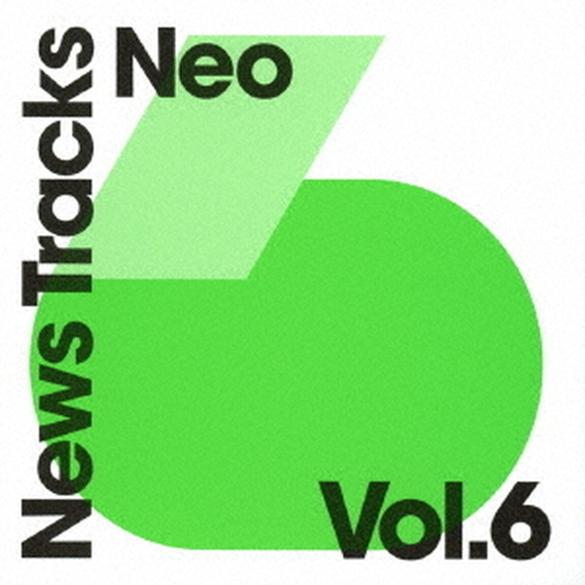 News　Tracks　Neo　Vol．6（ＣＤ）