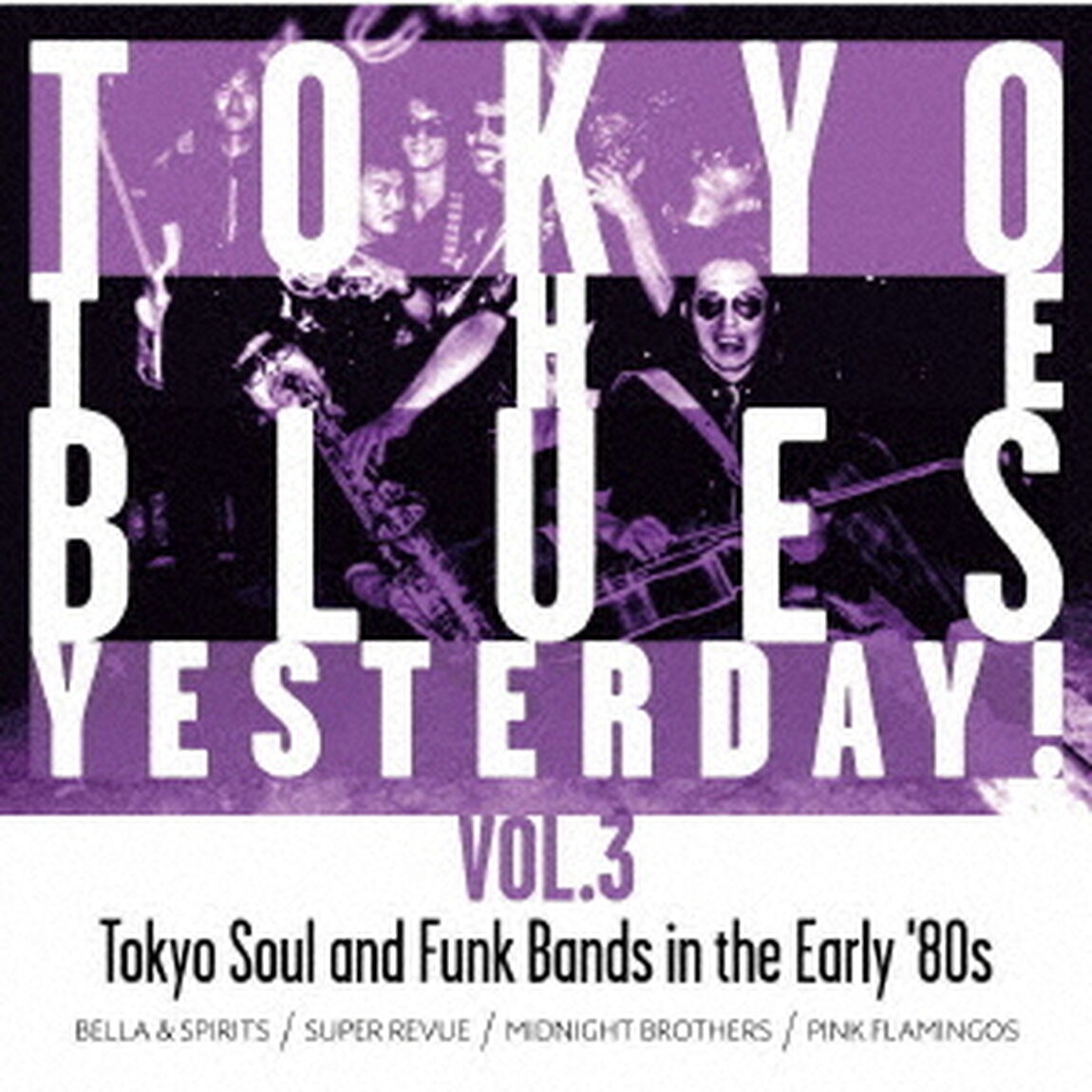 TOKYO　THE　BLUES　YESTERDAY！　VOL．3（ＣＤ）