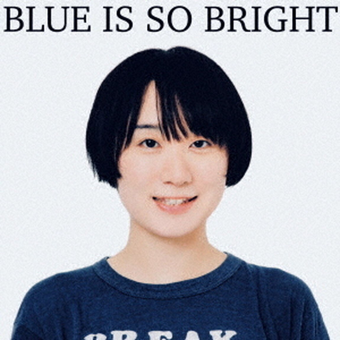 BLUE　IS　SO　BRIGHT（ＣＤ）