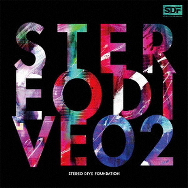 STEREO DIVE FOUNDATION／STEREO DIVE 02【初回限定盤】（ＣＤ）
