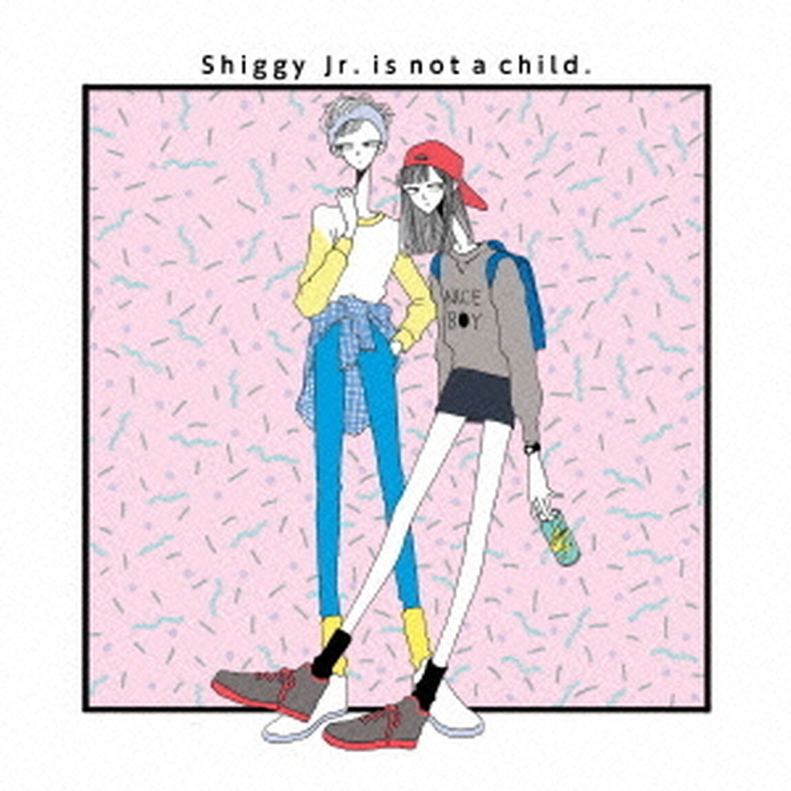 Shiggy　Jr．　is　not　a　child．（ＣＤ）