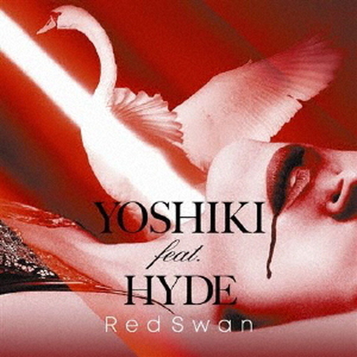 YOSHIKI　feat．HYDE／Red　Swan（YOSHIKI　feat．HYDE盤）（ＣＤ）