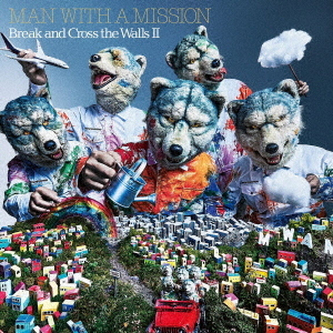 MAN WITH A MISSION／Break and Cross the Walls II（通常盤／CD）（ＣＤ）