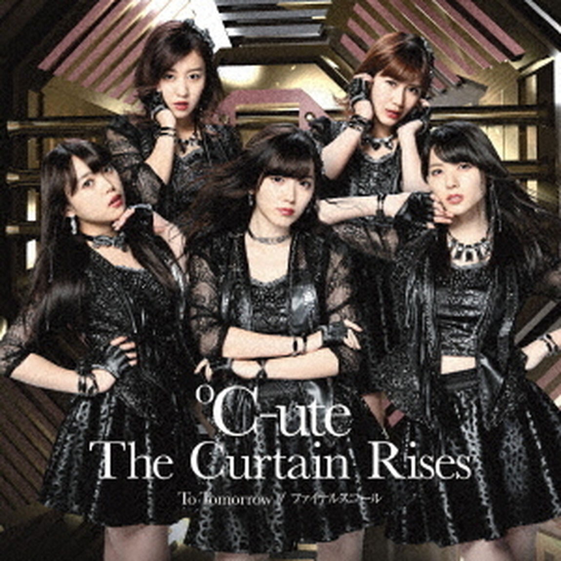 To　Tomorrow／ファイナルスコール／The　Curtain　Rises（初回生産限定盤SP）（CDシングル）