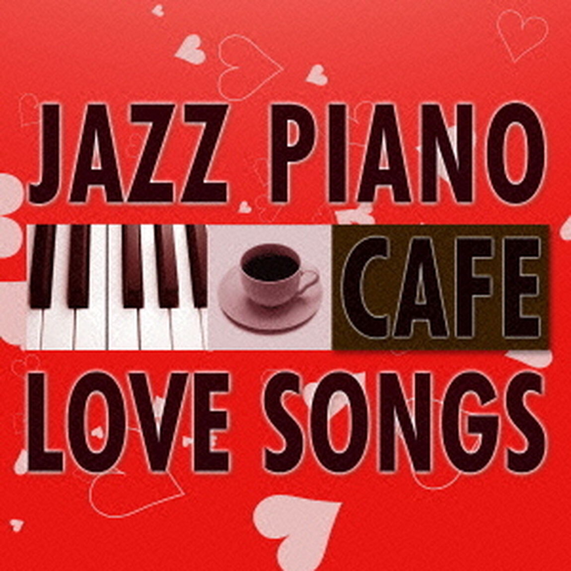 カフェで流れる恋歌 ジャズピアノ BEST20（ＣＤ）