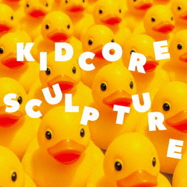 KIDCORE　SCULPTURE（ＣＤ）