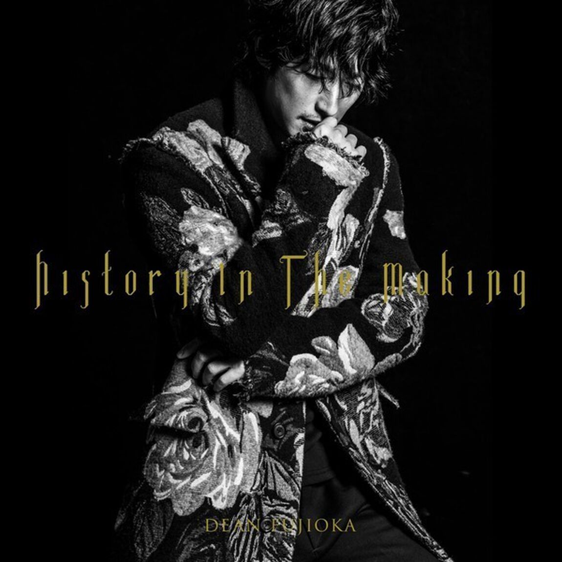 DEAN FUJIOKA／History In The Making（初回限定盤Ａ History Edition／CD＋DVD）（ＣＤ）