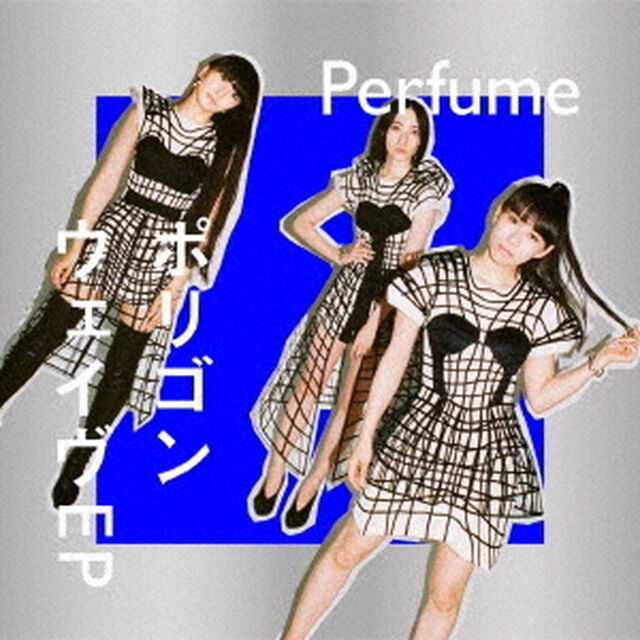 Perfume／ポリゴンウェイヴEP （通常盤／CD）（ＣＤ）