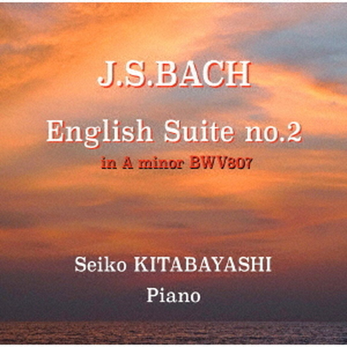 バッハ　イギリス組曲第2番イ短調　BWV807（ＣＤ）