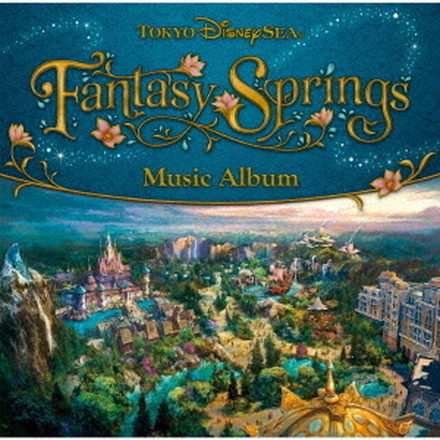 東京ディズニーシー　ファンタジースプリングス　ミュージック・アルバム（ＣＤ）