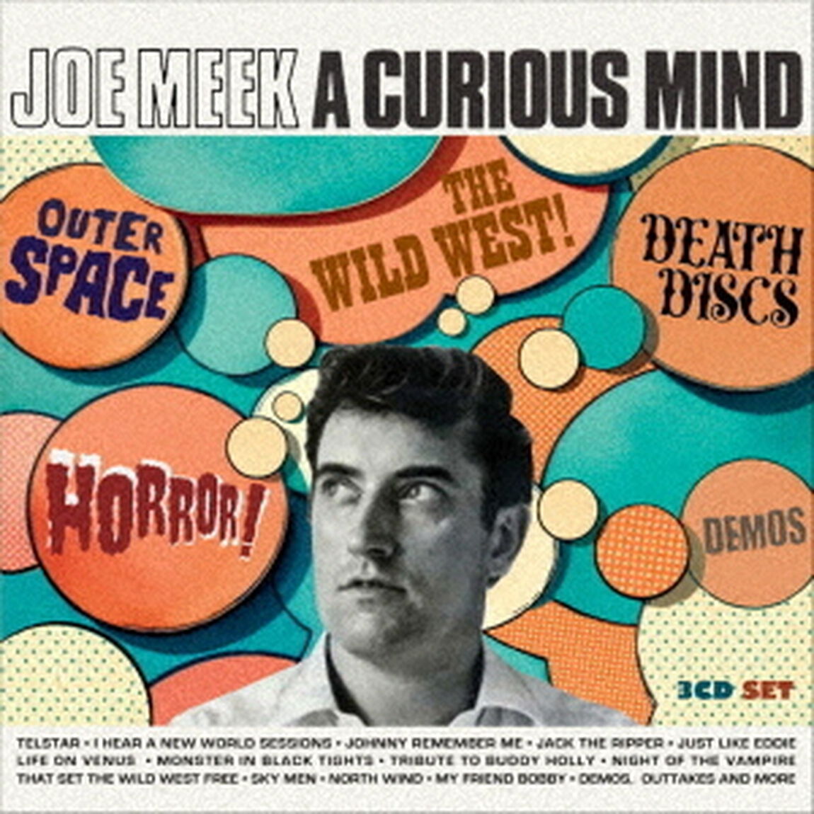 ジョー・ミーク・ア・キュリアス・マインド・アウタースペース・ホラー・デス・ディスクス　ザ・ワイルド・ウエスト　デモス（ＣＤ）