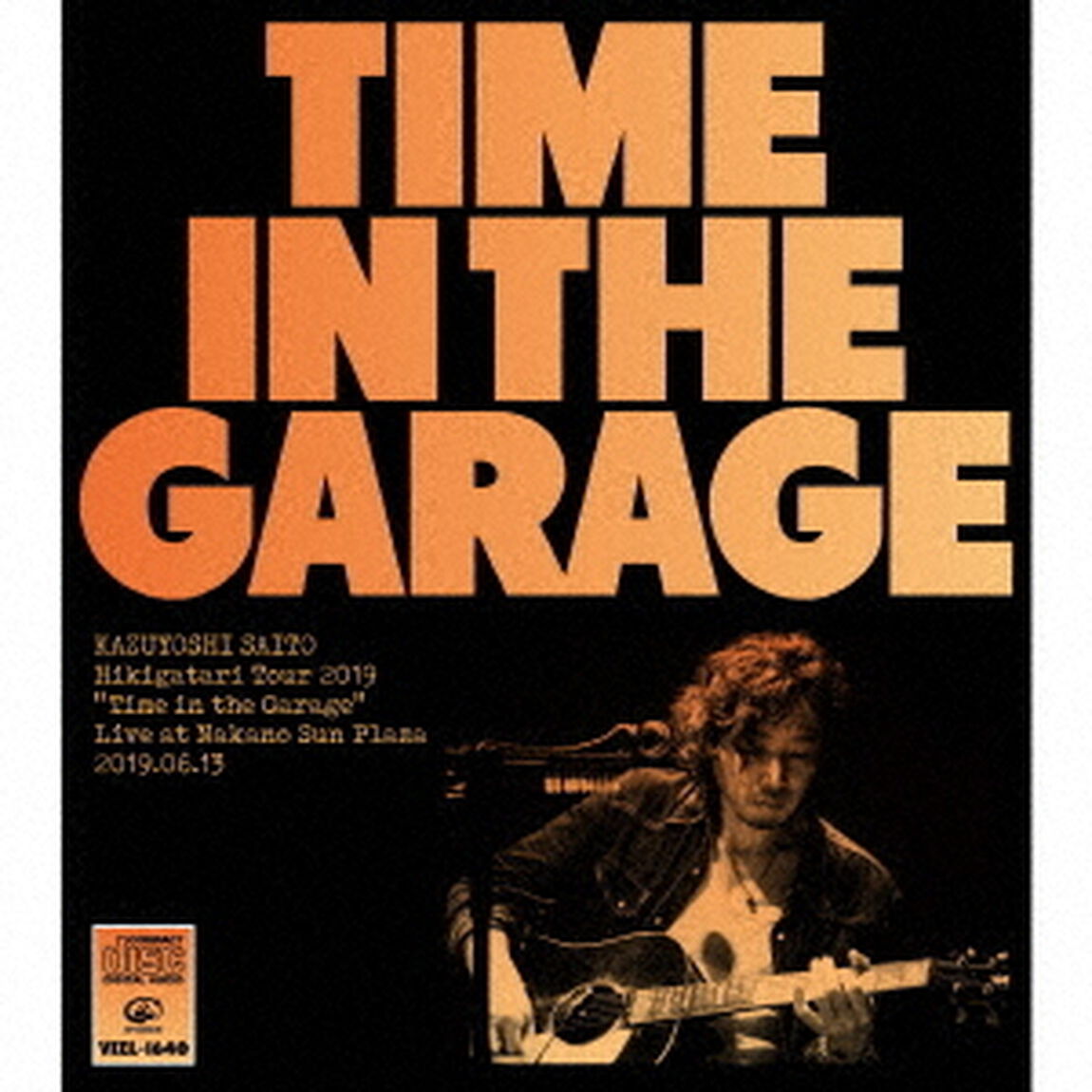 斉藤和義 弾き語りツアー2019 Time in the Garage Live at 中野サンプラザ 2019.06.13（ＣＤ）