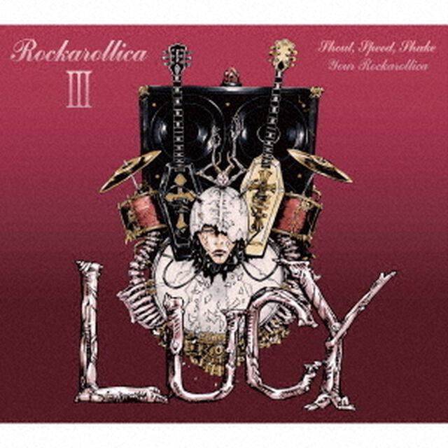 Lucy／ROCKAROLLICA III（完全生産限定盤A／CD＋Blu-ray）（特典なし）（ＣＤ）