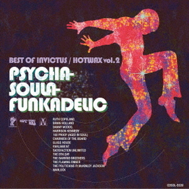 ベスト・オブ・インヴィクタス／ホット・ワックスVOL．2：サイカ・ソウラ・ファンカデリック（ＣＤ）