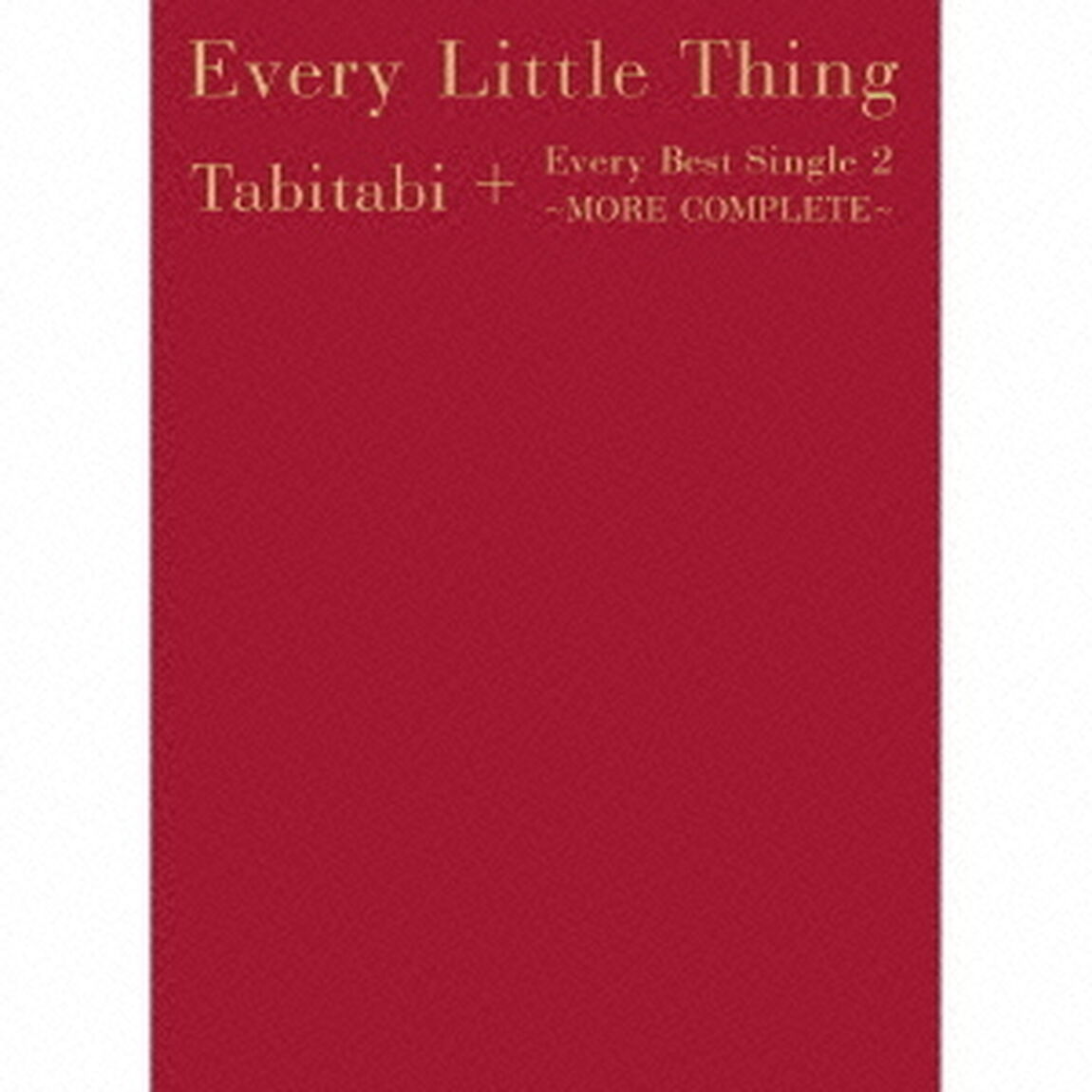 Tabitabi＋Every　Best　Single　2　〜MORE　COMPLETE〜（ＣＤ）