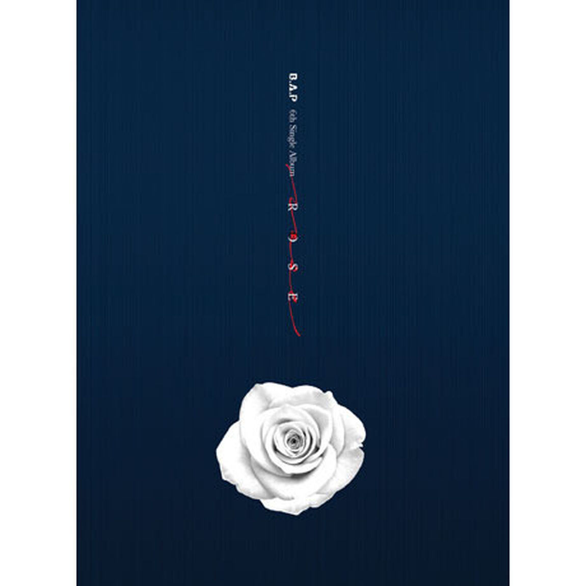 B.A.P／6TH SINGLE : ROSE (B VER.)（輸入盤）（ＣＤ）