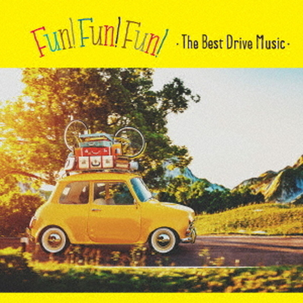 FUN！　FUN！　FUN！　・The　Best　Drive　Music・（ＣＤ）
