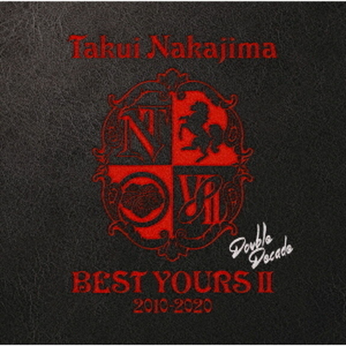 BEST　YOURSⅡ　2010－2020　Double　Decade（ＣＤ）