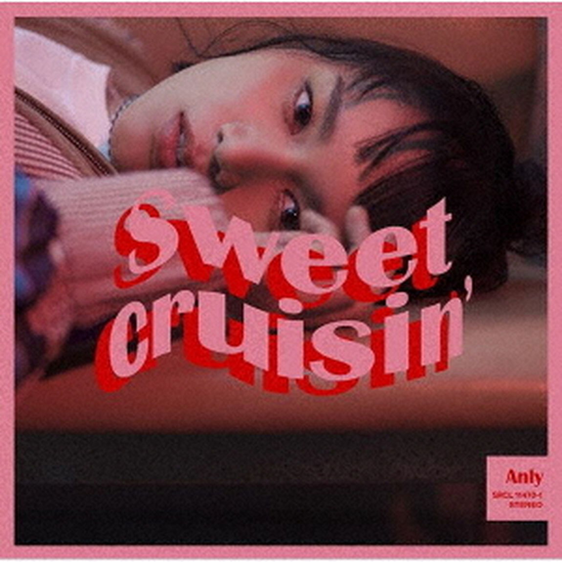 Anly／Sweet　Cruisin&rsquo;（初回生産限定盤）（ＣＤ）