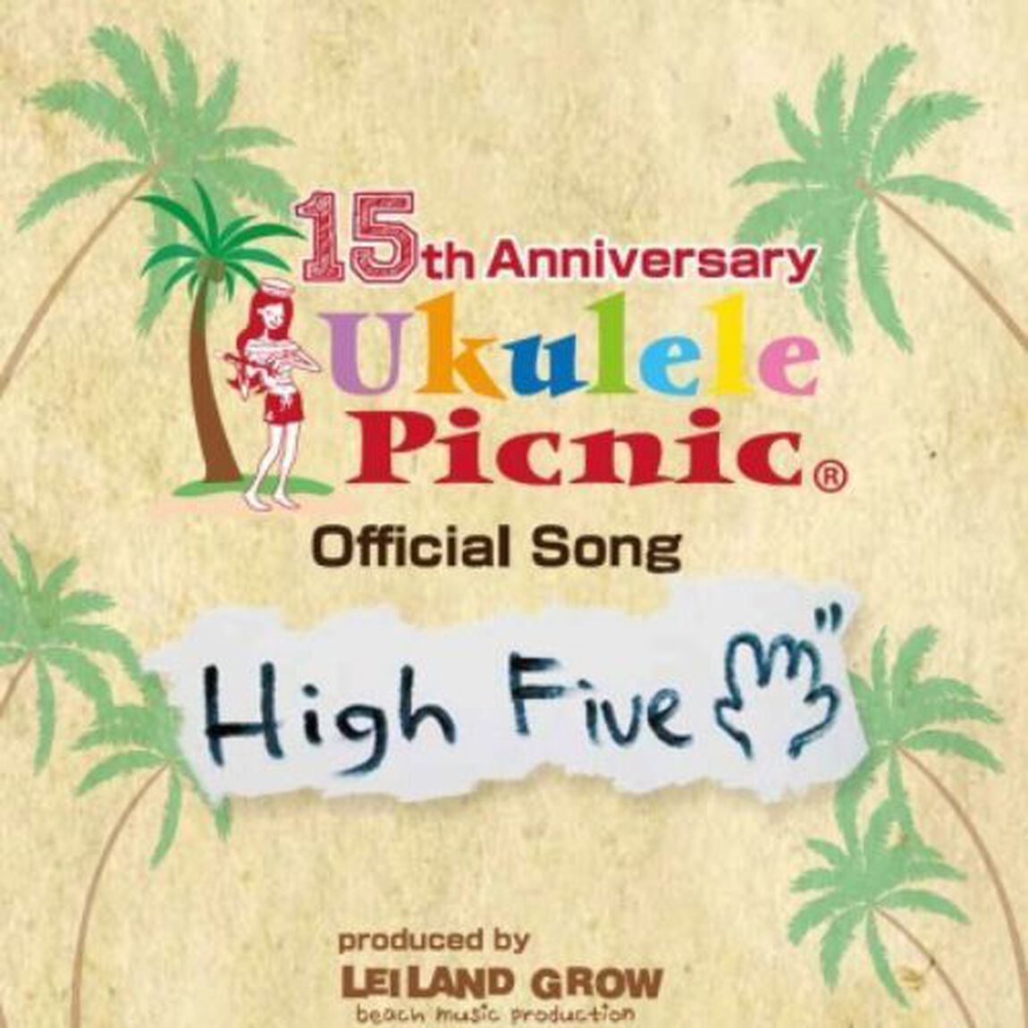 ウクレレピクニック15周年記念　オフィシャルソング　High　Five（ＣＤ）