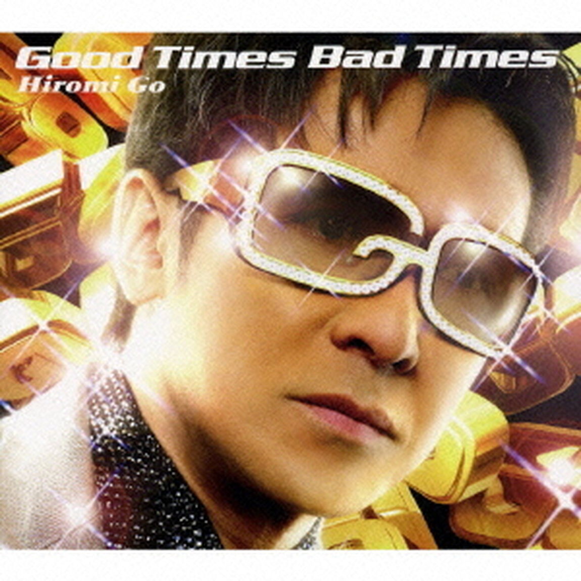 Good　Times　Bad　Times（CDシングル）