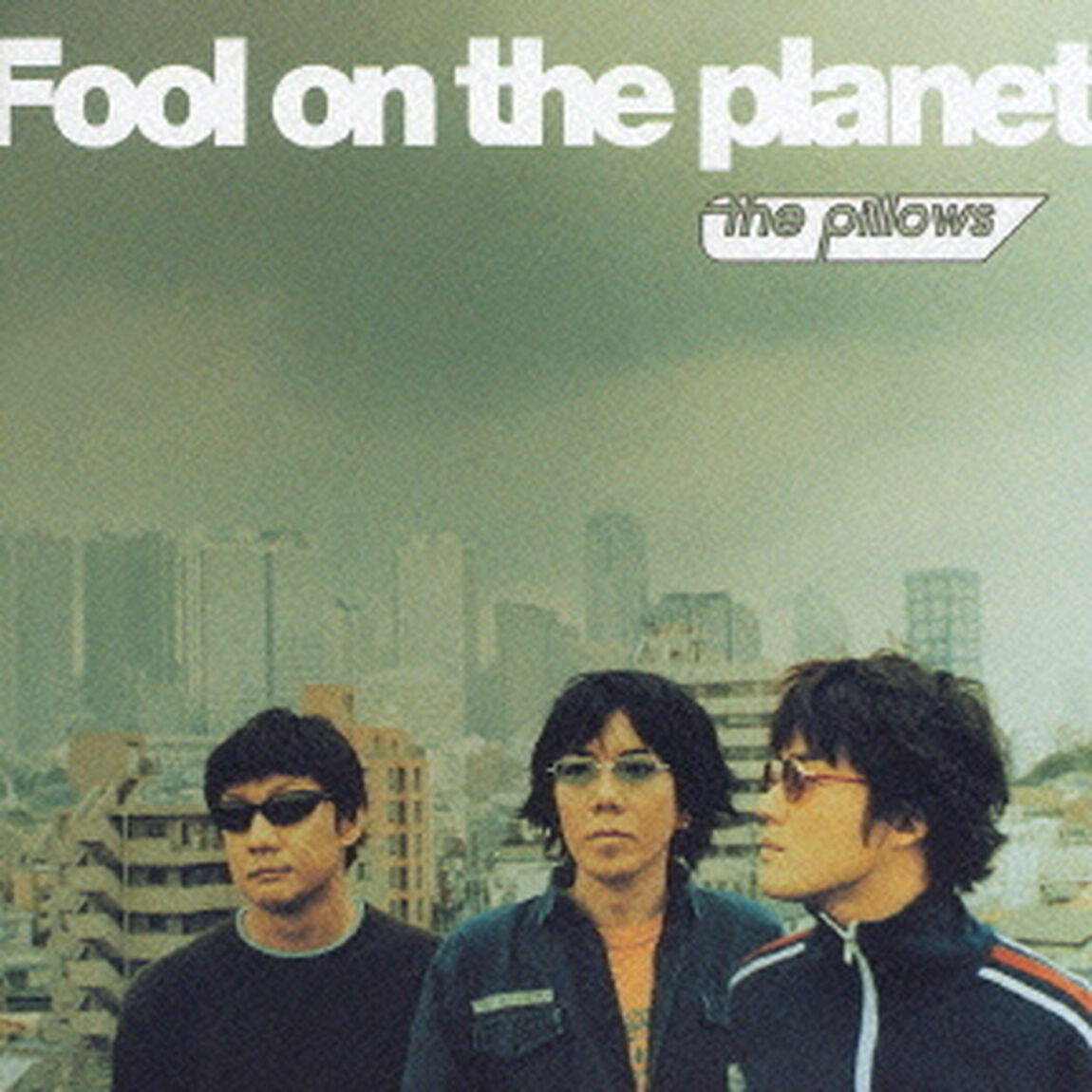 Fool　on　the　planet（ＣＤ）