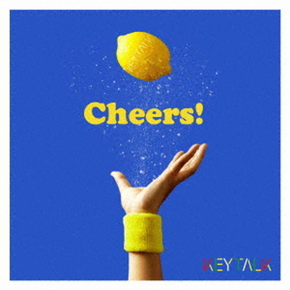 KEYTALK／Cheers！（完全生産限定盤）（ＣＤ）