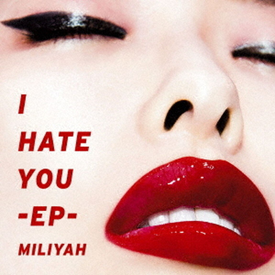 I　HATE　YOU　－EP－（ＣＤ）
