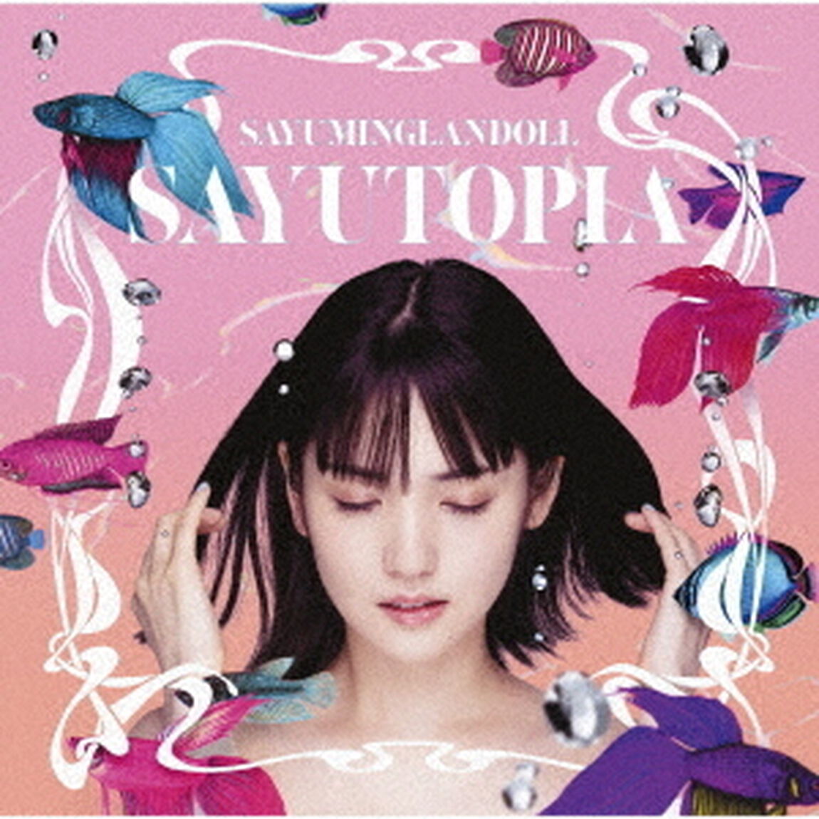 SAYUMINGLANDOLL〜SAYUTOPIA〜（ＣＤ）