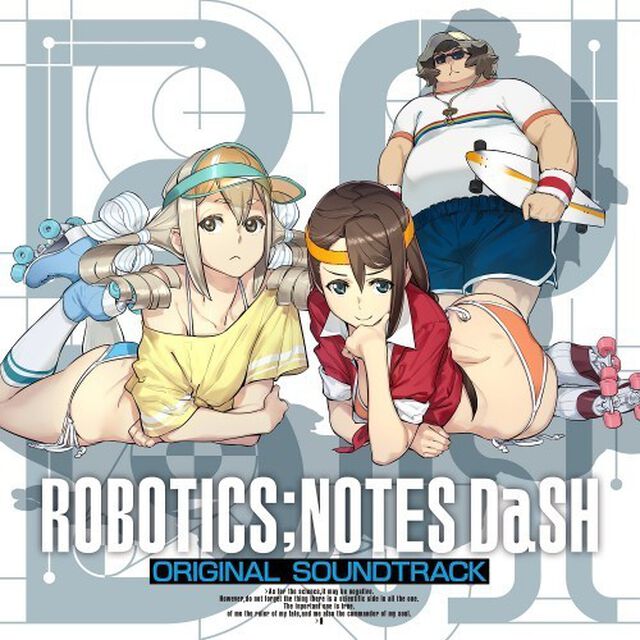 『ROBOTICS；NOTES　DaSH』オリジナル・サウンドトラック（ＣＤ）